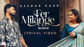 Fer Milange FULL Song Deedar Kaur trending song punjabisong [upl. by Lorie]