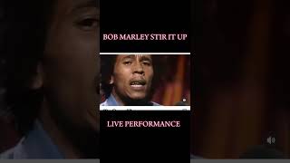 BOB MARLEYSTIR IT UPLIVE PERFORMANCE [upl. by Eah]