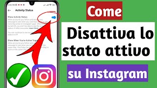 come disattivare lo stato attivo su Instagram 2024 [upl. by Anaitak]