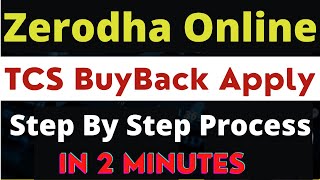 How to apply for buyback  TCS buyback Process zerodha  Tcs buyback kaise apply kare  TCS Buyback [upl. by Noyahs]