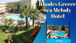 Rhodes Greece Sea Melody Hotel Your Dream Seaside Escape [upl. by Yatnuhs]