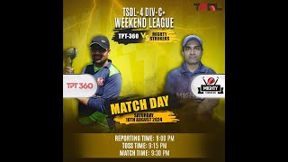 TSDL4 DIVC WEEKEND LEAGUE TPT360 Vs Mighty Strokers 10th Aug 2024 [upl. by Odnama]