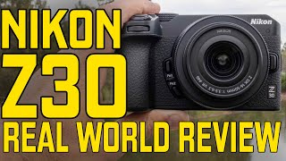 Nikon Z30 Unboxing  Comprehensive Real World Review [upl. by Akeihsal]