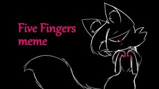 Five Fingers meme [upl. by Lanta]