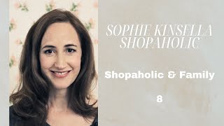 Hörbuch  Sophie Kinsella  Shopaholic 8  Shopaholic amp Family  komplett [upl. by Lynsey586]