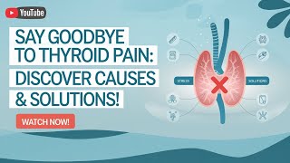 5 Causes of Thyroid Pain amp How to Treat Them  Hypothyroidism  Thyroid [upl. by Meagan]