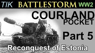 Reconquest of Estonia The Courland Pocket 1944 WW2 History Documentary BATTLESTORM Part 5 [upl. by Mehcanem]