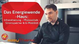 Das Energiewendehaus  Infrarotheizung  Photovoltaik  Stromspeicher amp EMobilität [upl. by Collimore]