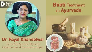 Basti and Chronic Diseases in Ayurveda  Dr Payal Khandelwal  Doctors Circle [upl. by Marigolde]