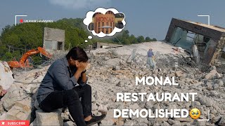 Monal Restaurant Islamabad Demolished 💔 Talhar Village  Friends [upl. by Florance900]