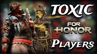 The Most TOXIC For Honor Players [upl. by Dollar418]