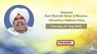 Satsang By Sant Rajinder Singh Ji Maharaj  Aug 08 2024 [upl. by Wanonah918]