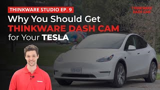 Why You Should Get THINKWARE DASH CAM for Your Tesla [upl. by Tabber920]