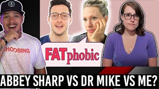 Abbey Sharp Vs Dr Mike Vs Unnatural Vegan EVERYTHING IS FATPHOBIC [upl. by Lifton389]