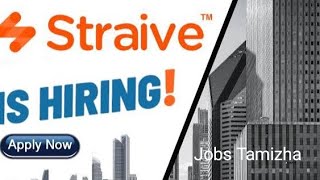 STRAIVE IS HIRING  JOBS TAMIZHA  ANY DEGREE [upl. by Brill633]