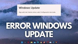 Error WINDOWS UPDATE  Algo salió mal intenta abrir configuración más tarde  🔥🔥🔥 [upl. by Suivart]