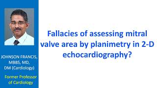 Fallacies of assessing mitral valve area by planimetry in 2 D echocardiography [upl. by Secilu]