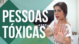 PESSOAS TÓXICAS COMO IDENTIFICAR COMO LIDAR E COMO SE PROTEGER [upl. by Patricia486]