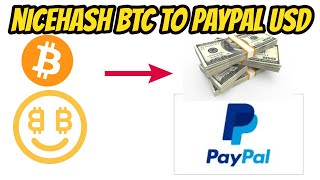 Nicehash BTC to Paypal USD Newbie Guide [upl. by London411]