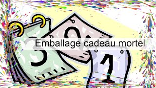 Emballage cadeau mortel [upl. by Nisa]