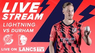 🔴 LIVE STREAM Lancashire Lightning vs Durham  Vitality T20 Blast [upl. by Anniken]