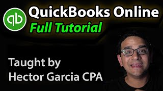 QuickBooks Online The Complete Tutorial by Hector Garcia CPA [upl. by Libbey854]