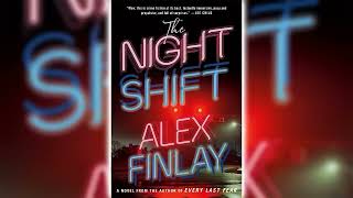 The Night Shift by Alex Finlay 🎧 Mystery Thriller amp Suspense AudioBook [upl. by Dronski825]