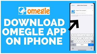 How to Download Omegle App on iPhone 2023 [upl. by Ennovehs797]