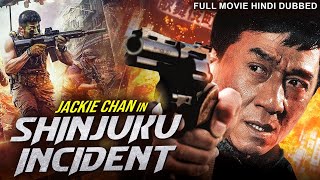 Jackie Chans SHINJUKU INCIDENT  Hollywood Movie Hindi Dubbed  Naoto Takenaka  Hindi Action Movie [upl. by Farrica]