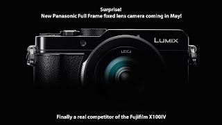 Panasonic might announce a new fixed lens full frame camera in May [upl. by Alilahk491]