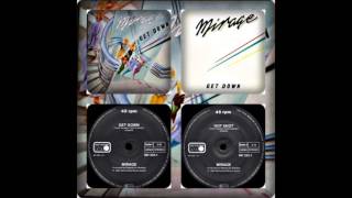 MIRAGE  GET DOWN  HOT SHOT 1984 [upl. by Cassi487]