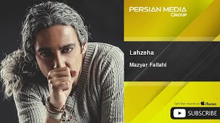 Mazyar Fallahi  Lahzeha [upl. by Nosoj]