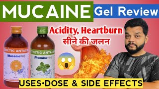 Mucaine Gel Syrup In Hindi  Uses Dose amp Side Effects  Best Antacid For Heartburn [upl. by Elime]