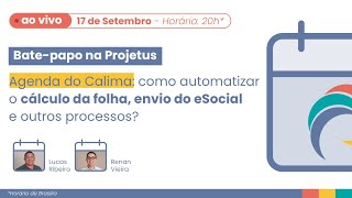 Agenda do Calima como automatizar o cálculo da folha envio do eSocial e outros processos [upl. by Dlareg]