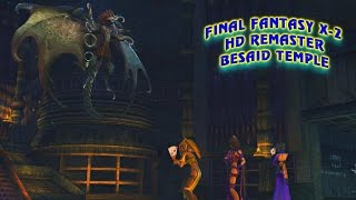 Final Fantasy X2 HD RemasterEpisode 25 Besaid Temple [upl. by Nama]