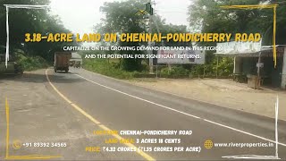 Exclusive 318Acre Land Opportunity ChennaiPondicherry Road Investment Hotspot [upl. by Kurtzman]