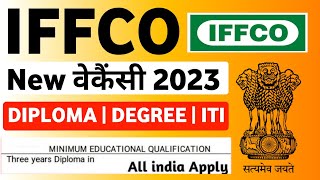 IFFCO Recruitment 2023  IFFCO Vacancy 2023  FCI Recruitment 2023  IFFCO New Vacancy KKSINDIAN [upl. by Neehs]