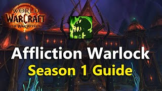 Affliction Warlock InDepth Guide for The War Within Season 1 [upl. by Ralyt]