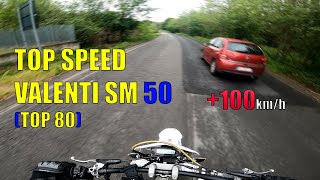 TOP SPEED VALENTI SM 50TOP 80cc  Motovlog ITA [upl. by Ines757]