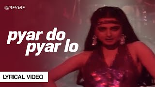 Pyar Do Pyar lo Lyrical Video  Sapna  Feroz Khan Anil Kapoor Sridevi Dimple Kapadia  Janbaaz [upl. by Busiek]