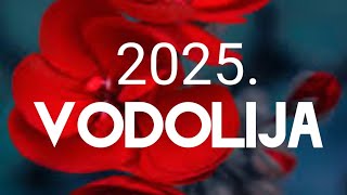 VODOLIJA VELIKI GODIŠNJI HOROSKOP 2025 🧡 ZNAK I PODZNAK [upl. by Elynad]