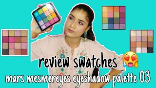 Mars Mesmereyes eyeshadow palette review amp swatches 03  sangitas beauty tips 💕 [upl. by Kornher]