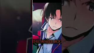 White room edit classroomoftheelite edit classroomoftheeliteedit shorts anime [upl. by Annoed]