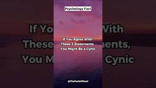 Youre a CYNIC If You Agree With These 3 Statements psychologyfacts [upl. by Lehet705]