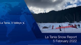 La Tania Snow Report 5 Feb 2022 lataniacouk [upl. by Sixele980]