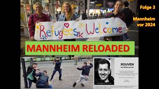 Mannheim Reloaded Folge 3 Mannheim vor 2024  Link zum Video [upl. by Anaz]