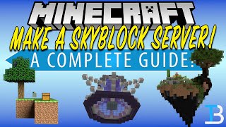 How To Make A SkyBlock Minecraft Server [upl. by Laurentium]