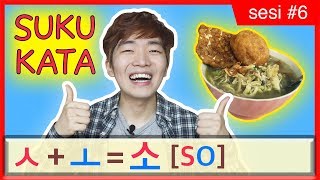 SUKU KATA BAHASA KOREA dalam 6 Menit Cara INSTAN  Pendasaran Hangeul 6 [upl. by Hobard852]