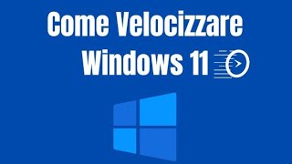 quotTrucchi Efficaci per Velocizzare Windows 11 allAvvioquot [upl. by Bourgeois]