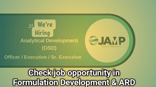 JAMP Pharma Job opportunity at Hyderabad  Formulation Development  ARampD jamp [upl. by Olihs]